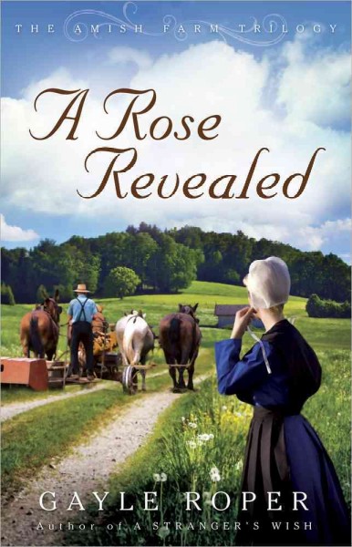 A rose revealed / Gayle Roper.
