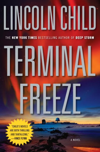 Terminal freeze [Book] : a novel / Lincoln Child. --.