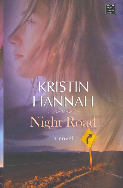 Night road / Kristin Hannah.