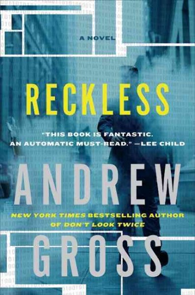 Reckless / Andrew Gross. --.