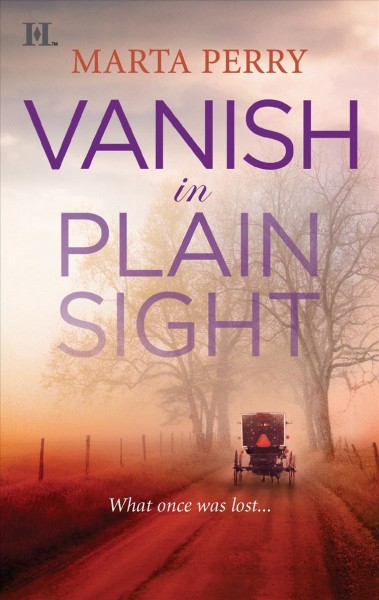 Vanish in plain sight / Marta Perry.