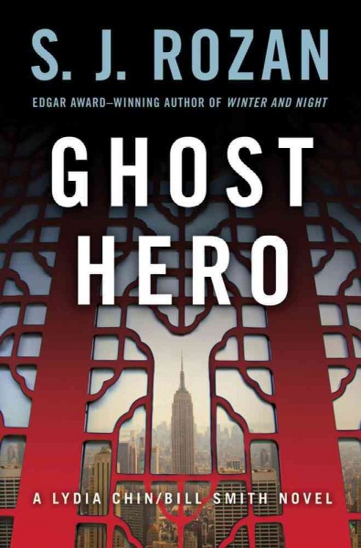 Ghost hero : a Lydia Chin/Bill Smith novel / S.J. Rozan.