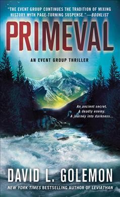 Primeval : [an Event Group thriller] / David L. Golemon.