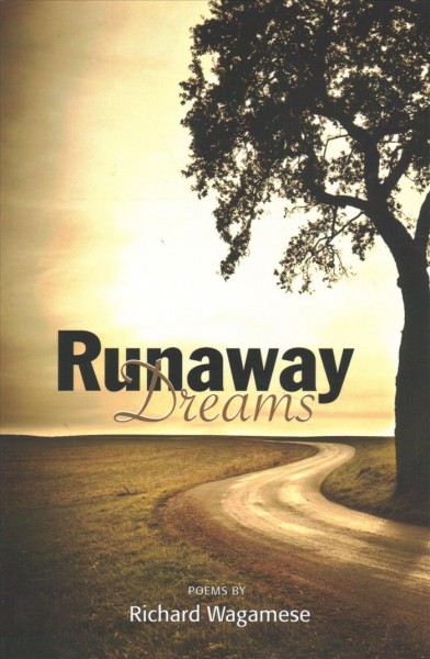 Runaway dreams : poems / by Richard Wagamese.