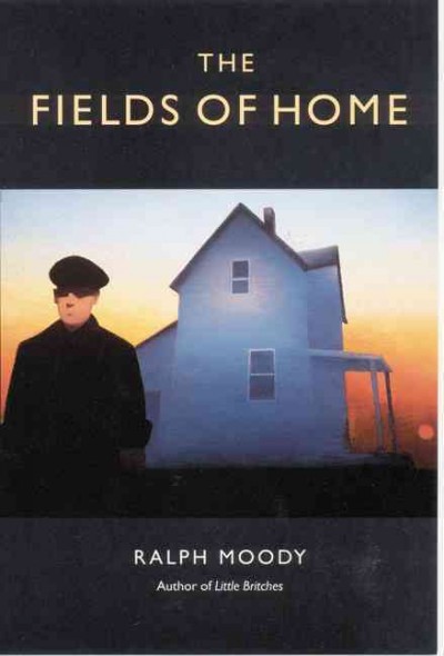 The fields of home / by Ralph Moody ; illustrated by Edward Shenton.