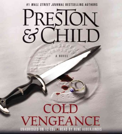 Cold vengeance [sound recording] / Douglas Preston & Lincoln Child.