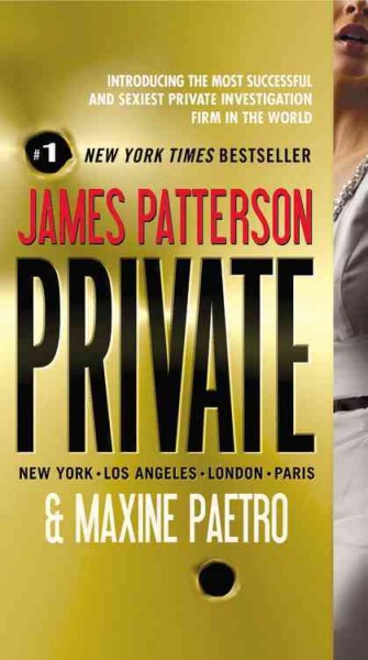 Private : Los Angeles, New York, San Diego, London, Chicago, Paris, Frankfurt, Tokyo, Rome / James Patterson and Maxine Paetro.