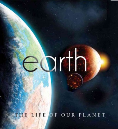Earth : the life of our planet / Mike Goldsmith ; illustrated by Mark A. Garlick.