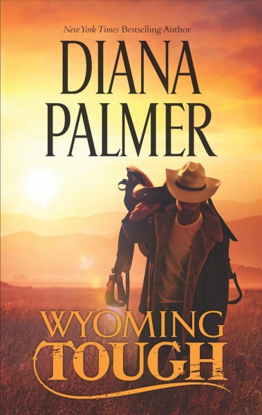 Wyoming tough / Diana Palmer.