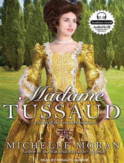 Madame Tussaud [sound recording] : A novel of the French Revolution. / Rosalyn Landor, Reader.