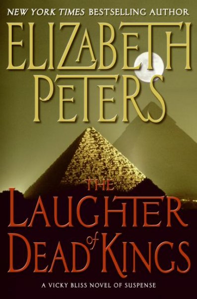 The laughter of dead kinds / Elizabeth Peters.