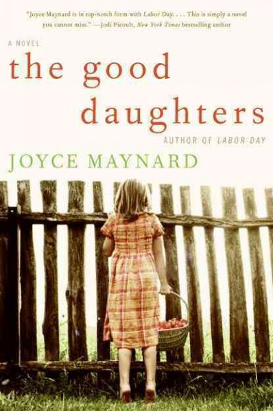 The good daughers / Joyce Maynard.