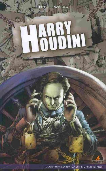 Harry Houdini / C. E. L. Welsh ; [illustrated by Lalit Kumar Singh].
