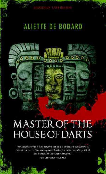 Master of the house of darts / Aliette de Bodard.