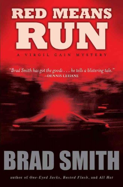 Red means run : a novel / Brad Smith.