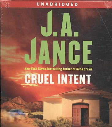 Cruel intent [sound recording] : :a novel of suspense / J.A. Jance.