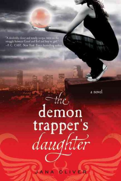 The demon trapper's daughter / Jana Oliver.