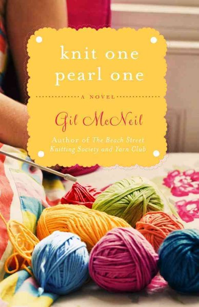 Knit one, pearl one / Gil McNeil.