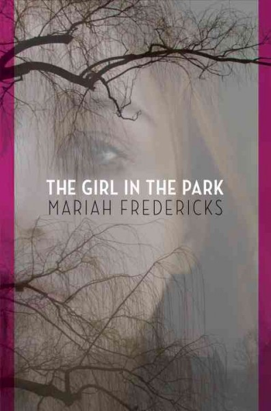 The girl in the park / Mariah Fredericks.