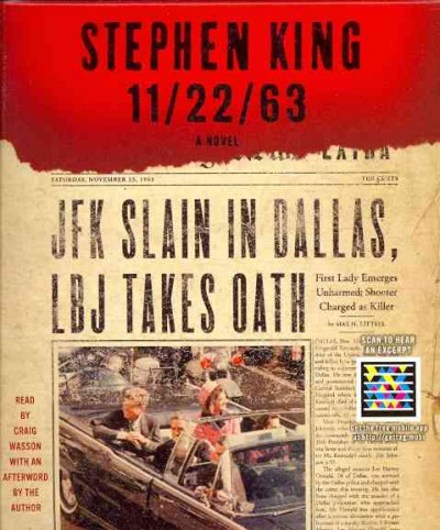 11/22/63 [sound recording] : a novel / Stephen King.