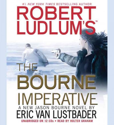 Robert Ludlum's The Bourne imperative [sound recording] / Eric Van Lustbader.