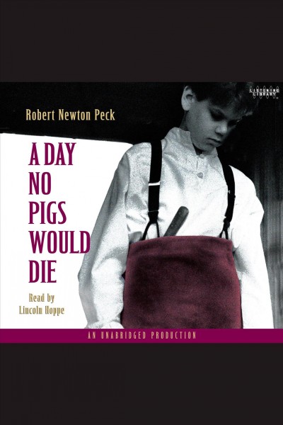 A day no pigs would die [electronic resource] / Robert Newton Peck.