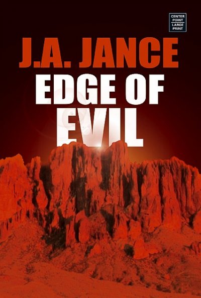 Edge of evil / J.A. Jance.