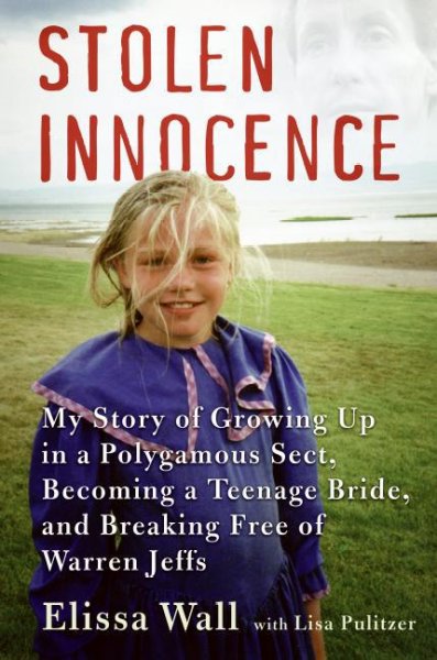 Stolen innocence [electronic resource] : my story of growing up in a polygamous sect, becoming a teenage bride, and breaking free of Warren Jeffs / Elissa Wall with Lisa Pulitzer.