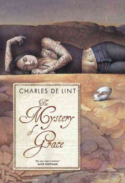 The mystery of grace / Charles de Lint. --.