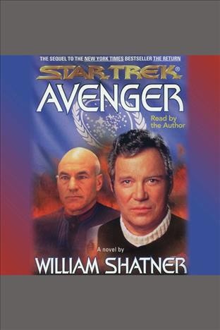 Star trek. Avenger [electronic resource] / William Shatner ; with Judith Reeves-Stevens & Garfield Reeves-Stevens.