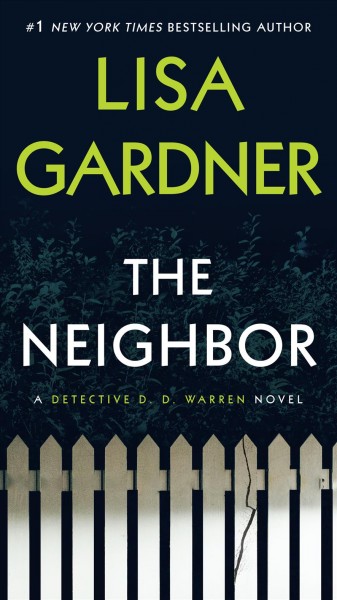 The neighbor [electronic resource] / Lisa Gardner.