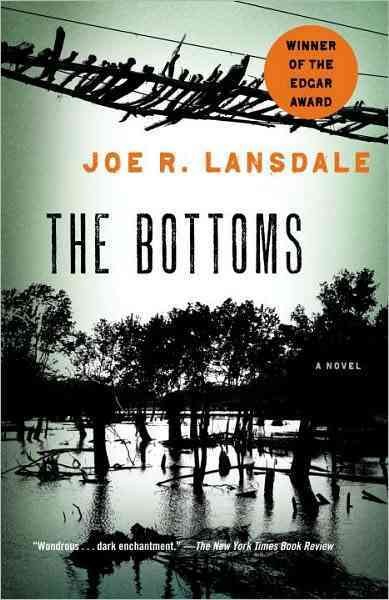 The bottoms [electronic resource] / by Joe R. Lansdale.