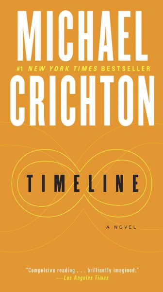 Timeline [electronic resource] / Michael Crichton.