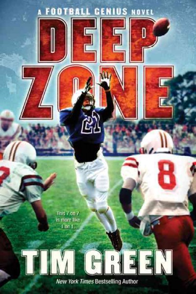 Deep zone [electronic resource] : a Football genius novel / by Tim Green.