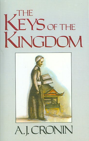 The keys of the Kingdom / A. J. Cronin.