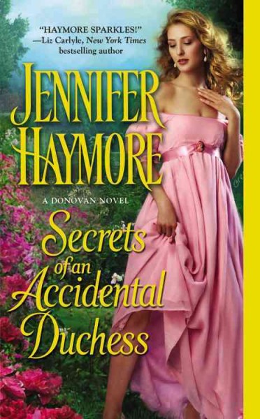 Secrets of an accidental duchess  / Jennifer Haymore.