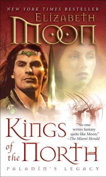 Kings of the north / Paladin's Legacy #2 Elizabeth Moon.