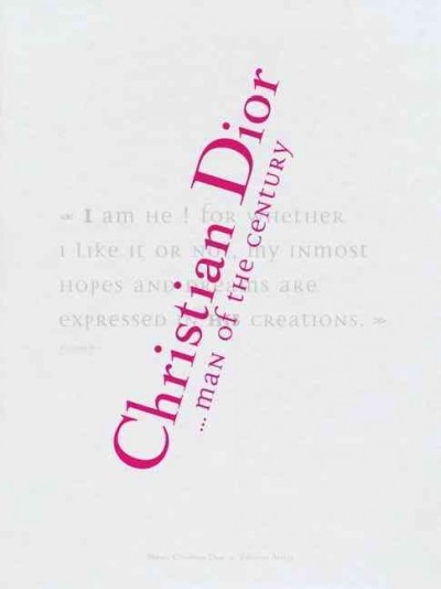 Christian Dior--man of the century / [editor, Françoise Bayle ; traductions legendes et introductions, Sean Dior].