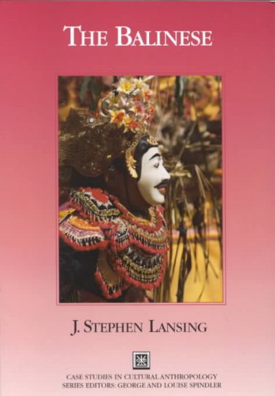 The Balinese / J. Stephen Lansing.