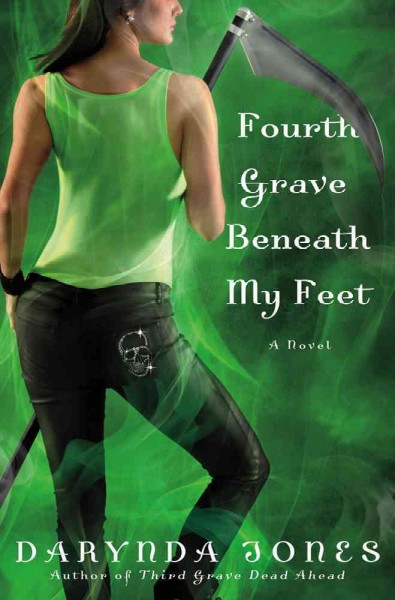 Fourth grave beneath my feet / Darynda Jones.