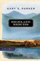 Highland mercies (Book #2) / by Gary E. Parker