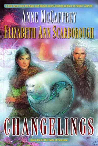 Changelings (Book #1) / Anne McCaffrey & Elizabeth Ann Scarborough