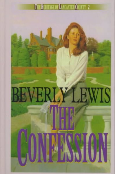 The confession (Book #2) / Beverly Lewis