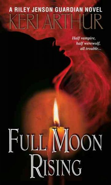 Full moon rising Paperback / Keri Arthur.