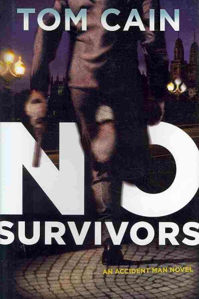 No survivors [Hard Cover] : a novel / Tom Cain.