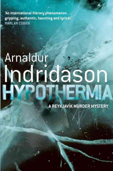 Hypothermia [Hard Cover] / translated by Victoria Cribb.