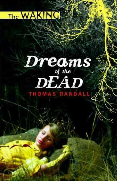 Dreams of the dead (Book #1) [Paperback]