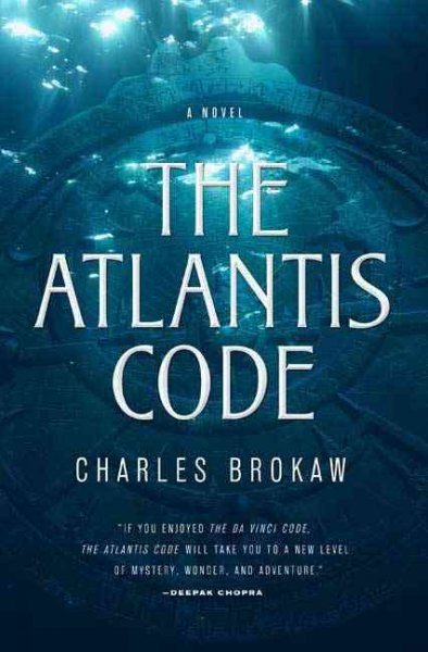 The Atlantis code [Hard Cover] / Charles Brokaw.