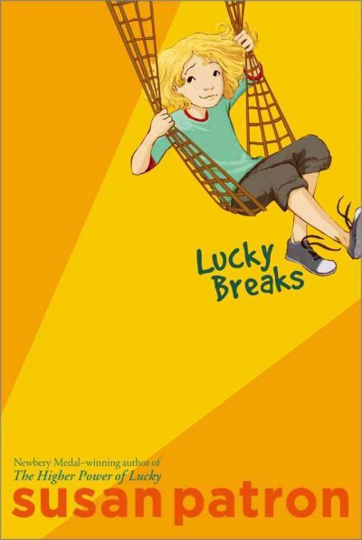 Lucky breaks [Paperback] / by Susan Patron ; with illustrations by Matt Phelan.