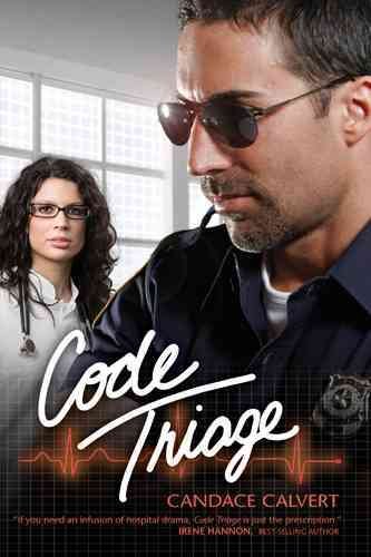 Code triage (Book #3) [Paperback] / Candace Calvert.
